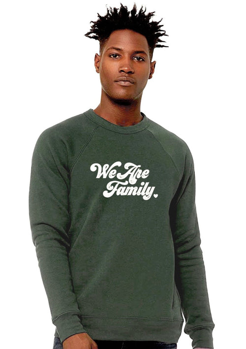 'We Are Family' Sweatshirt - Heather Forest