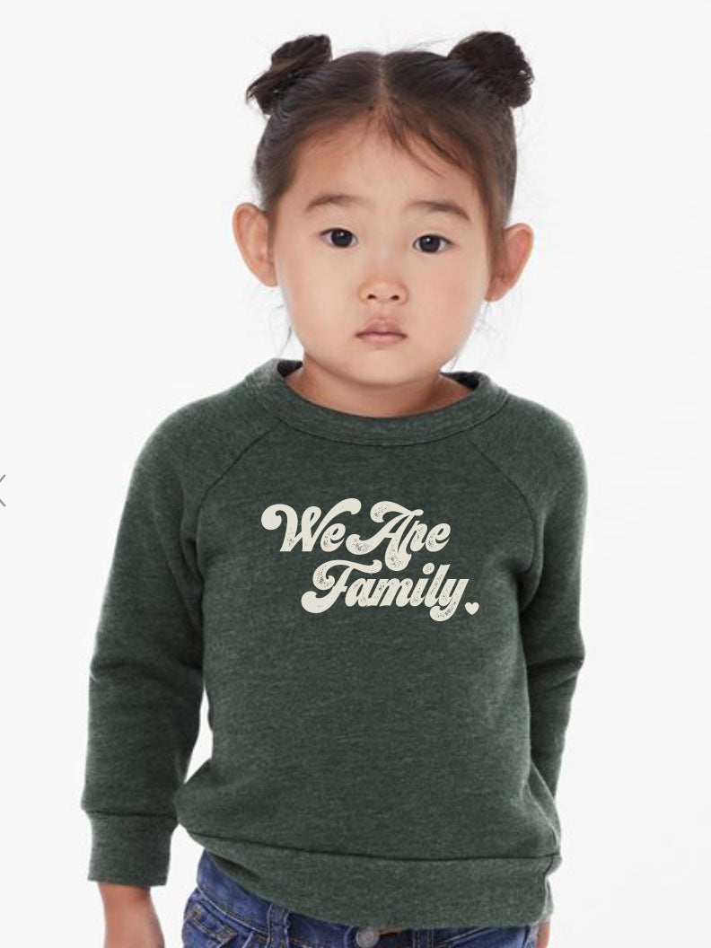 'We Are Family' Sweatshirt - Evergreen
